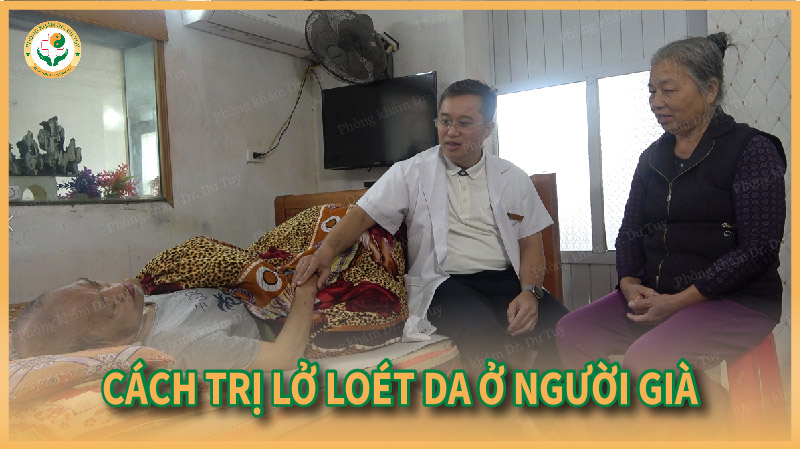 Cách trị lở loét ở người già: Nguyên nhân, dấu hiệu