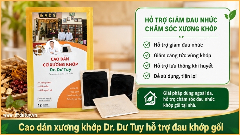 cao dán xương khớp Dr. Dư Tuy hỗ trợ đau khớp gối