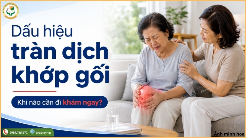 Dấu hiệu tràn dịch khớp gối cần đi khám ngay